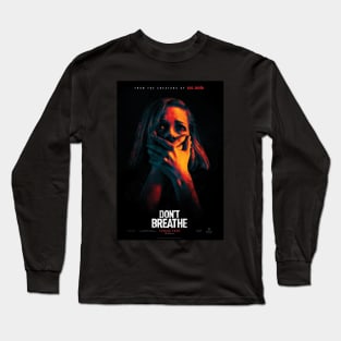 Don't Breathe Movie Poster Long Sleeve T-Shirt